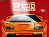 9780439742405-0439742404-How To Draw SPEED Machines (Includes Tracing Paper)
