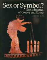 9780292775725-0292775725-Sex or symbol: Erotic images of Greece and Rome