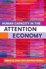 9781433832079-1433832070-Human Capacity in the Attention Economy