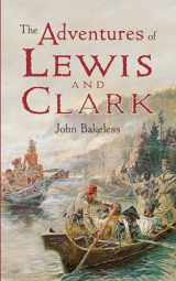 9780486421599-0486421597-The Adventures of Lewis and Clark (Dover Children's Classics)