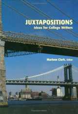 9780536964717-0536964718-Juxtapositions: Ideas for College Writers (2nd Edition)