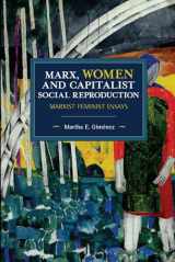 9781642590470-1642590479-Marx, Women, and Capitalist Social Reproduction: Marxist Feminist Essays (Historical Materialism)