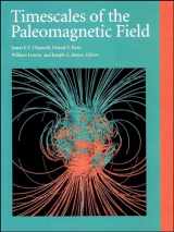 9780875904108-0875904106-Timescales of the Paleomagnetic Field (Geophysical Monograph Series)