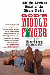 9781416534402-1416534407-God's Middle Finger: Into the Lawless Heart of the Sierra Madre