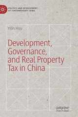 9783319955278-3319955276-Development, Governance, and Real Property Tax in China (Politics and Development of Contemporary China)