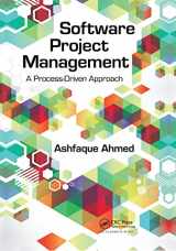9780367381981-0367381982-Software Project Management: A Process-Driven Approach
