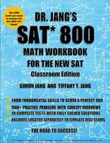 9781974469956-1974469956-Dr. Jang's SAT 800 Math Workbook For The New SAT Classroom Edition