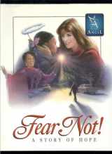 9780849958007-0849958008-Fear Not!: A Story of Hope (Touched by an Angel Classic)
