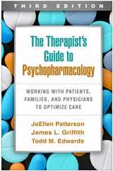9781462547661-1462547664-The Therapist's Guide to Psychopharmacology: Working with Patients, Families, and Physicians to Optimize Care