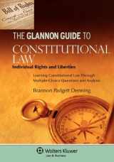 9780735587496-0735587493-Glannon Guide to Constitutional Law: Individual Rights & Liberties Through Multiple-Choice Questions and Analysis