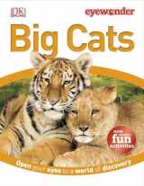 9781465415615-1465415610-Eyewonder Big Cats: Open Your Eyes to a World of Discovery