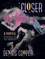 9780802132123-080213212X-Closer: A Novel (Cooper, Dennis)