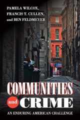 9781592139743-1592139744-Communities and Crime: An Enduring American Challenge (Urban Life, Landscape and Policy)