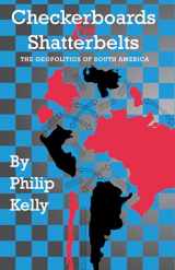 9780292743281-0292743289-Checkerboards and Shatterbelts: The Geopolitics of South America