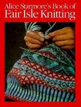 9780918804976-0918804973-Alice Starmore's Book of Fair Isle Knitting