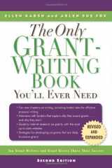 9780786717545-0786717548-The Only Grant-Writing Book You'll Ever Need: Top Grant Writers and Grant Givers Share Their Secrets