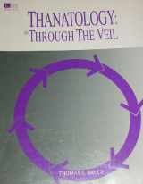 9780070085749-0070085749-Thanatology: Through the Veil (College Custom Series)