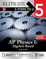 9781265324445-1265324441-5 Steps to a 5: AP Physics 1: Algebra-Based 2024 Elite Student Edition