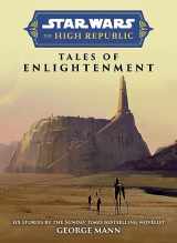 9781787741713-1787741710-Star Wars Insider: The High Republic: Tales of Enlightenment (Star Wars: the High Republic)