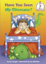 9780375956393-0375956395-Have You Seen My Dinosaur? (Beginner Books(R))
