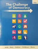 9781337098021-1337098027-The Challenge of Democracy: American Government in Global Politics, 9781337098021, 1337098027, 2018