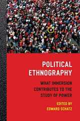 9780226736778-0226736776-Political Ethnography: What Immersion Contributes to the Study of Power