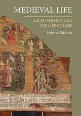9781783273065-1783273062-Medieval Life: Archaeology and the Life Course