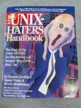 9781568842035-1568842031-The UNIX Hater's Handbook: The Best of UNIX-Haters On-line Mailing Reveals Why UNIX Must Die!