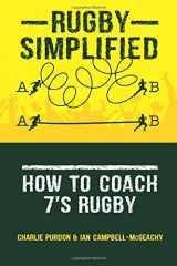 9781724842916-1724842919-Rugby Simplified: How to Coach 7's Rugby
