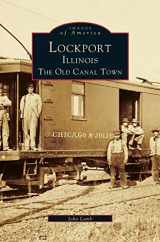 9781531642914-1531642918-Lockport, Illinois: The Old Canal Town