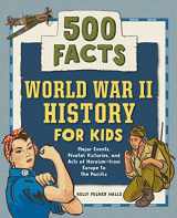 9781648763762-1648763766-World War II History for Kids: 500 Facts (History Facts for Kids)