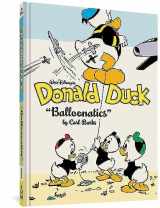 9781683964742-1683964748-Walt Disney's Donald Duck "Balloonatics" Vol. 25: The Complete Carl Barks Disney Library (WALT DISNEY DONALD DUCK HC)