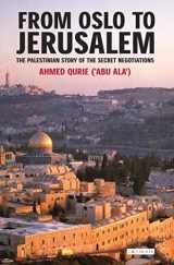 9781845111328-184511132X-From Oslo to Jerusalem: The Palestinian Story of the Secret Negotiations