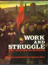9780448226163-0448226162-Work and Struggle: The Painter as Witness 1870-1914