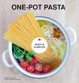 9781784880576-1784880574-One-Pot Pasta: From Pot to Plate in Under 30 Minutes