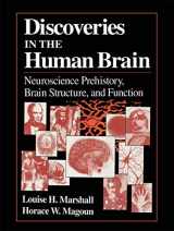 9780896034358-0896034356-Discoveries in the Human Brain: Neuroscience Prehistory, Brain Structure, and Function