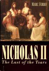 9780195081923-0195081927-Nicholas II: Last of the Tsars