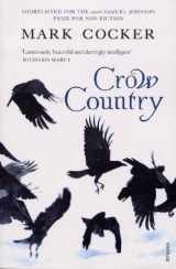 9780099485087-0099485087-Crow Country: A Meditation on Birds, Landscape and Nature