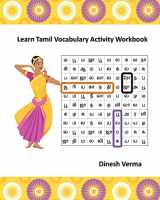 9781461001645-1461001641-Learn Tamil Vocabulary Activity Workbook (Bilingual English Tamil (Tamizh) Children Activity Workbooks)