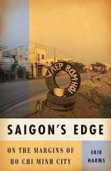 9780816656066-0816656061-Saigon’s Edge: On the Margins of Ho Chi Minh City