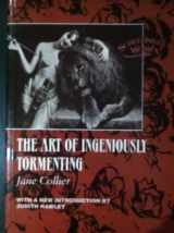 9781855062467-1855062461-The Art of Ingeniously Tormenting: 1757 Edition (Subversive Women)