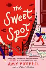 9781982176464-1982176466-The Sweet Spot: A Novel