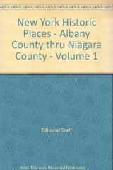 9780742647589-0742647587-New York Historic Places - Albany County thru Niagara County - Volume 1