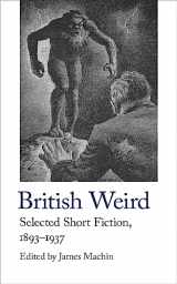 9781912766215-1912766213-British Weird: Selected Short Fiction 1893 - 1937 (Handheld Weirds, 2)