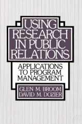 9780139391668-0139391665-Using Research in Public Relations: Applications to Program Management