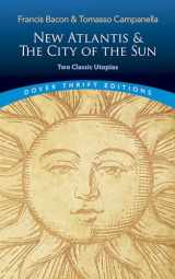 9780486821726-0486821722-New Atlantis and The City of the Sun: Two Classic Utopias (Dover Thrift Editions: Philosophy)