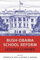 9781682532171-1682532178-Bush-Obama School Reform: Lessons Learned (Educational Innovations Series)