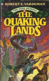 9780380895182-0380895188-The Quaking Lands (The Jade Demons, No. 1)