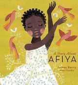 9781911373339-1911373331-A Story About Afiya (Lantana Global Picture Books)