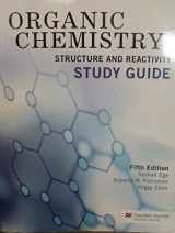 9781533900456-1533900450-Organic Chemistry: Structure and Reactivity Study Guide